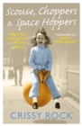 Scouse, Choppers & Space Hoppers - A Liverpool Life of Happy Days and Hard Times : A Liverpool Life of Happy Days and Hard Times - eBook