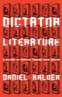 Dictator Literature : A History of Bad Books by Terrible People - eBook