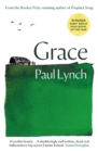 Grace : From the Booker Prize-winning author of Prophet Song - Book