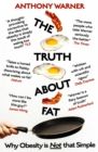 The Truth About Fat : Why Obesity is Not that Simple - eBook