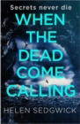 When the Dead Come Calling : The Burrowhead Mysteries: A Scottish Book Trust 2020 Great Scottish Novel - Book