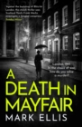 A Death in Mayfair : A gripping World War 2 mystery - eBook