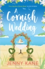 A Cornish Wedding : a heart-warming and uplifting summer romance - Book