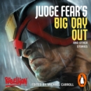 Judge Fear's Big Day Out and Other Stories - eAudiobook