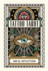 Tattoo Tarot : Ink & Intuition - Book