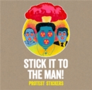 Stick it to the Man : Protest Stickers - Book