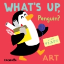 What's Up Penguin? : Art - Book