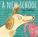 A New School for Charlie - Book