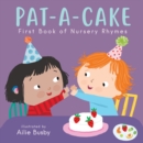 Pat-A-Cake! - First Book of Nursery Rhymes - Book