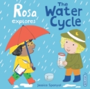 Rosa Explores the Water Cycle - Book