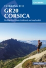 Trekking the GR20 Corsica : The High Level Route: Guidebook and map booklet - Book