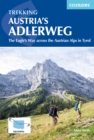 Trekking Austria's Adlerweg : The Eagle's Way across the Austrian Alps in Tyrol - Book