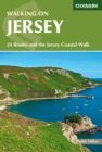 Walking on Jersey : 24 Routes and the Jersey Coastal Walk - Book