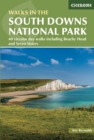 Walks in the South Downs National Park : 40 circular day walks including Beachy Head and the Seven Sisters - Book