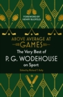 Above Average at Games : The Very Best of P.G. Wodehouse on Sport - Book