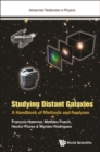 Studying Distant Galaxies: A Handbook Of Methods And Analyses - eBook