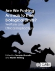 Are We Pushing Animals to Their Biological Limits? : Welfare and Ethical Implications - Book