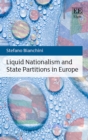 Liquid Nationalism and State Partitions in Europe - eBook