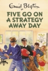 Five Go On A Strategy Away Day - eBook