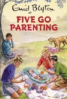 Five Go Parenting - Book