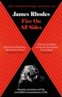 Fire on All Sides : Insanity, insomnia and the incredible inconvenience of life - eBook