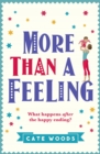 More Than a Feeling : A Laugh Out Loud Story You Won't Want to Put Down! - eBook
