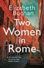 Two Women in Rome : 'Beautifully atmospheric' Adele Parks - Book