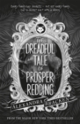 Prosper Redding: The Dreadful Tale of Prosper Redding : Book 1 - Book