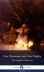 One Thousand and One Nights - Complete Arabian Nights Collection (Delphi Classics) - eBook