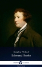 Delphi Complete Works of Edmund Burke (Illustrated) - eBook