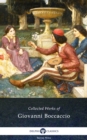 The Decameron and Collected Works of Giovanni Boccaccio (Illustrated) - eBook