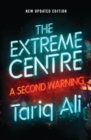 The Extreme Centre : A Second Warning - Book