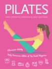 Pilates : Core Strength, Exercises, Daily Routines - Book