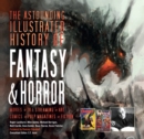 The Astounding Illustrated History of Fantasy & Horror - Book