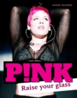 Pink : Raise Your Glass - Book