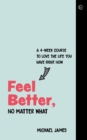 Feel Better, No Matter What - eBook