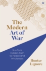 The Modern Art of War : Sun Tzu's Hidden Path to Peace and Wholeness - Book