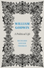 William Godwin : A Political Life - eBook
