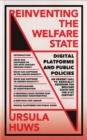 Reinventing the Welfare State : Digital Platforms and Public Policies - eBook