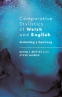 Comparative Stylistics of Welsh and English : Arddulleg y Gymraeg - eBook