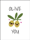 Olive You : Punderful Ways to Say 'I Love You' - Book