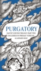 PURGATORY : Dante's Divine Trilogy Part Two. Englished in Prosaic Verse by Alasdair Gray - eBook