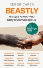 Beastly : A New History of Animals and Us - eBook