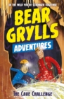 A Bear Grylls Adventure 9: The Cave Challenge - Book