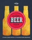 Lonely Planet Lonely Planet's Global Beer Tour - eBook