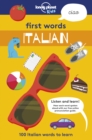 Lonely Planet Kids First Words - Italian : 100 Italian words to learn - Book
