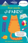 Lonely Planet Kids First Words - Japanese : 100 Japanese words to learn - Book