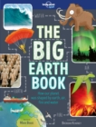 Lonely Planet Kids The Big Earth Book - Book