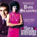 Dark Shadows: The Tony & Cassandra Mysteries - Series 3 - Book