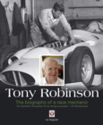 Tony Robinson – The biography of a race mechanic - eBook